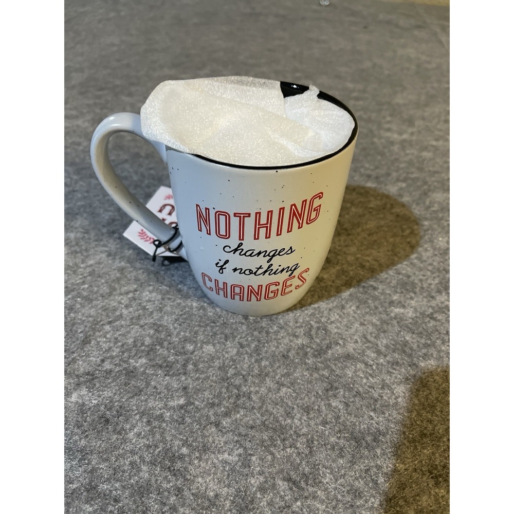 NWT Sheffield Home Motivational Mug "Nothing Changes IF Nothing Changes" Ceramic